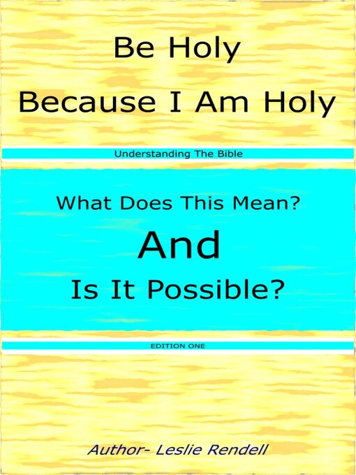 Title details for Be Holy by Leslie Rendell - Available